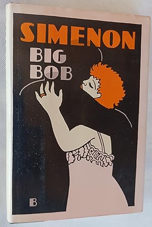 Seller image for Big Bob for sale by Gargoyle Books, IOBA