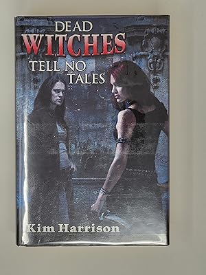 Imagen del vendedor de Dead Witches Tell No Tales (Every Which Way but Dead, A Fistful of Charms) a la venta por Cross Genre Books