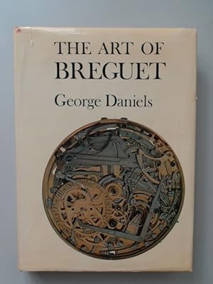 Bild des Verkufers fr The Art of Breguet. zum Verkauf von Wissenschaftliches Antiquariat Zorn