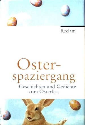 Immagine del venditore per Osterspaziergang : Geschichten und Gedichte zum Osterfest. venduto da books4less (Versandantiquariat Petra Gros GmbH & Co. KG)