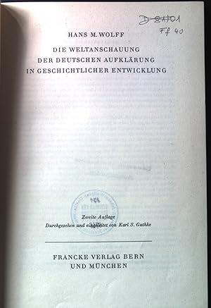 Seller image for Die Weltanschauung der deutschen Aufklrung in geschichtlicher Entwicklung. for sale by books4less (Versandantiquariat Petra Gros GmbH & Co. KG)