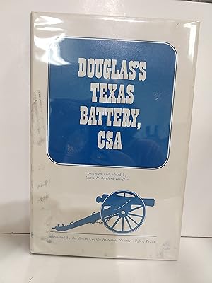 Seller image for Douglas's Texas Battery, CSA for sale by Fleur Fine Books