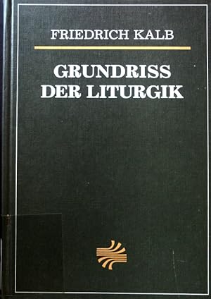 Immagine del venditore per Grundriss der Liturgik : e. Einf. in d. Geschichte, Grundstze u. Ordnungen d. luther. Gottesdienstes. venduto da books4less (Versandantiquariat Petra Gros GmbH & Co. KG)