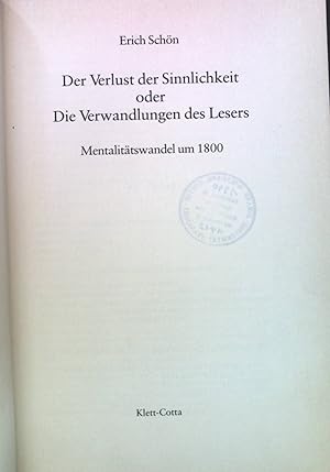 Seller image for Der Verlust der Sinnlichkeit oder die Verwandlungen des Lesers : d. Mentalit�tswandel um 1800. Sprache und Geschichte, Bd. 12 for sale by books4less (Versandantiquariat Petra Gros GmbH & Co. KG)