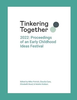 Image du vendeur pour Tinkering Together 2022 (Paperback) mis en vente par Grand Eagle Retail
