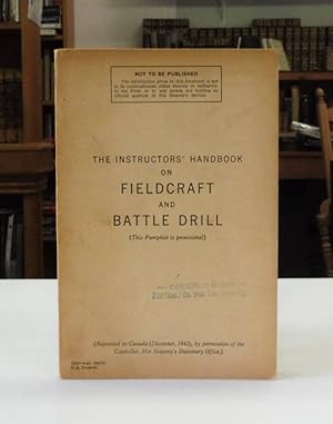 Bild des Verkufers fr The Instructor's Handbook Of Fieldcraft And Battle Drill zum Verkauf von Back Lane Books