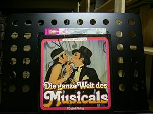 Bild des Verkufers fr Die ganze Welt des Musicals zum Verkauf von Antiquariat im Kaiserviertel | Wimbauer Buchversand