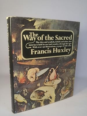 Imagen del vendedor de The Way of the Sacred The rites and symbols, beliefs and tabus, that men have held in awe and wonder, through the ages. a la venta por ANTIQUARIAT Franke BRUDDENBOOKS