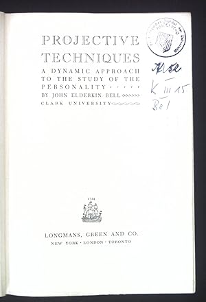 Imagen del vendedor de Projective Techniques. A Dynamic Approach to the Study of the Personality. a la venta por books4less (Versandantiquariat Petra Gros GmbH & Co. KG)