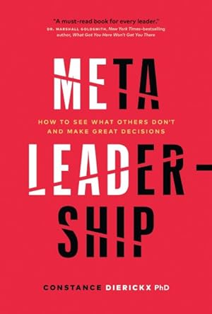 Seller image for Meta-leadership : How to See What Others Don?t and Make Great Decisions for sale by GreatBookPrices