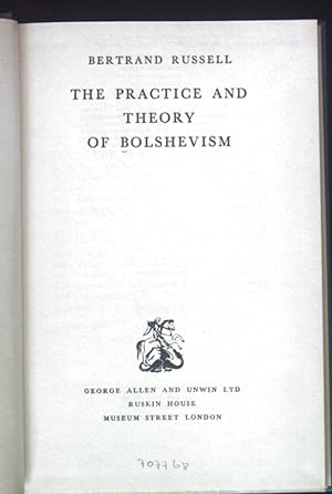Bild des Verkufers fr The Practice and Theory of Bolshevism. zum Verkauf von books4less (Versandantiquariat Petra Gros GmbH & Co. KG)