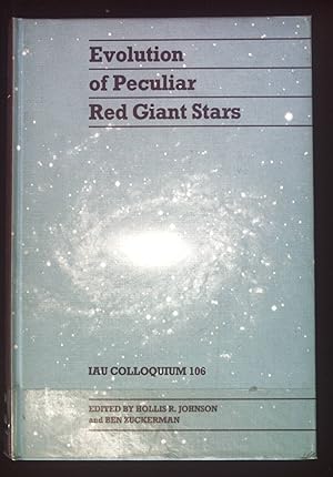 Image du vendeur pour Evolution of Peculiar Red Giant Stars. IAU Colloquium 106 mis en vente par books4less (Versandantiquariat Petra Gros GmbH & Co. KG)