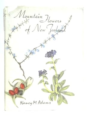 Bild des Verkufers fr Mountain Flowers of New Zealand zum Verkauf von World of Rare Books