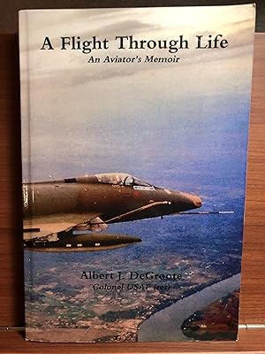 Bild des Verkufers fr A Flight Through Life - An Aviator's Memoir zum Verkauf von Rosario Beach Rare Books