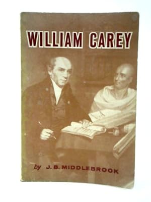Imagen del vendedor de William Carey a la venta por World of Rare Books