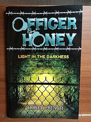 Seller image for Officer Honey: Light in the Darkness for sale by Rosario Beach Rare Books