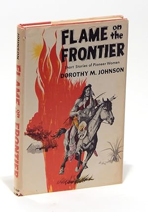 Seller image for Flame on the Frontier: Short Stories of Pioneer Women for sale by Elk River Books (ABAA/ILAB)