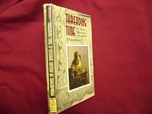 Seller image for A Cultural Threading History of Time Threadwork. for sale by BookMine