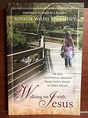 Seller image for Walking On With Jesus: 90-Day Devotional Journey From God's Heart to Your Heart for sale by Rosario Beach Rare Books