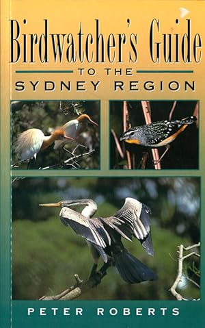 Immagine del venditore per Birdwatcher's guide to the Sydney region. venduto da Andrew Isles Natural History Books