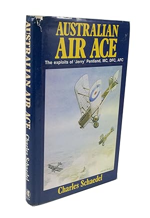 Australian Air Ace, The Exploits of 'Jerry' Pentland, MC, DFC, AFC