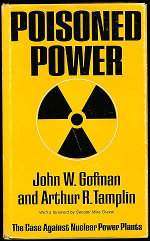 Seller image for POISONED POWER. The Case Against Nuclear Power Plants for sale by Alkahest Books