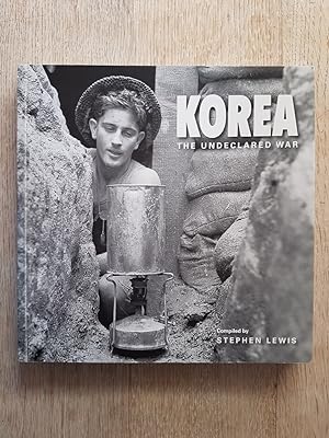 Korea : The Undeclared War