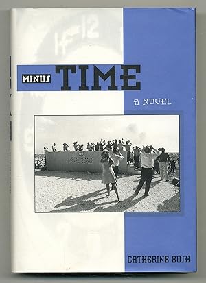 Seller image for Minus Time for sale by Between the Covers-Rare Books, Inc. ABAA