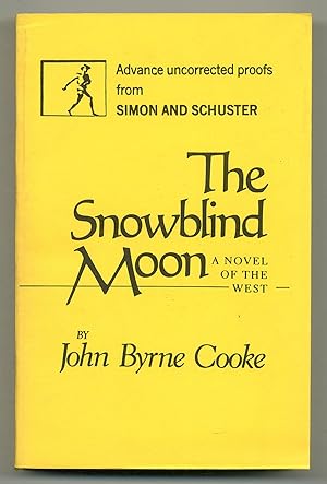 Image du vendeur pour The Snowblind Moon: A Novel of the West mis en vente par Between the Covers-Rare Books, Inc. ABAA