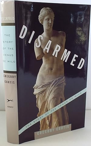 Seller image for Disarmed: The Story of the Venus de Milo for sale by The Wild Muse