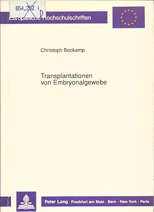 Seller image for Transplantationen von Embryonalgewebe Eine moraltheologische Untersuchung for sale by avelibro OHG