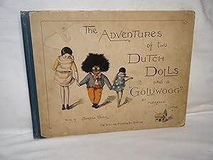 Bild des Verkufers fr The Adventures of Two Dutch Dolls and a "Golliwogg" zum Verkauf von curtis paul books, inc.