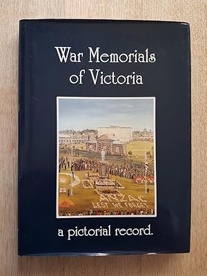 Imagen del vendedor de War Memorials of Victoria : A Pictorial Record a la venta por masted books