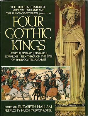 Seller image for Four Gothic Kings: The Turbulent History of Medieval England and the Plantagenet Kings for sale by Cider Creek Books