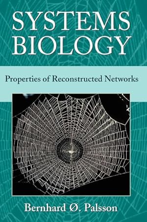 Bild des Verkufers fr Systems Biology : Properties of Reconstructed Networks zum Verkauf von AHA-BUCH GmbH