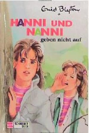 Hanni und Nanni, Bd.5, Hanni und Nanni geben nicht auf