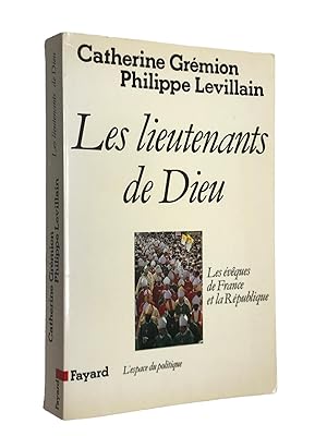 Seller image for Les Lieutenants de Dieu . Les vques de France et la Rpublique for sale by Librairie Douin
