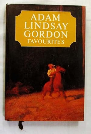 Seller image for Adam Lindsay Gordon Favourites for sale by Adelaide Booksellers