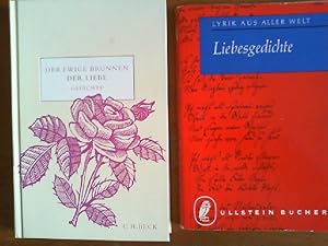 Bild des Verkufers fr 1) Albert von Schirnding: Der ewige Brunnen der Liebe. Gedichte. 2) Johannes von Guenther: Liebesgedichte. Lyrik aus aller Welt. Zusammen 2 Bcher. zum Verkauf von Buch-Galerie Silvia Umla