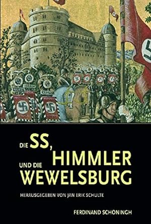 Bild des Verkäufers für Die SS, Himmler und die Wewelsburg (Schriftenreihe des Kreismuseums Wewelsburg) zum Verkauf von PlanetderBuecher