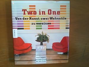 Seller image for Two in One. Von der Kunst, zwei Wohnstile zu vereinen. for sale by Buch-Galerie Silvia Umla