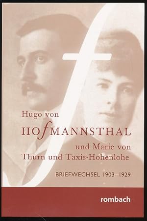 Briefwechsel mit Marie von Thurn und Taxis-Hohenlohe 1903-1929. Mitgeteilt und kommentiert von Kl...