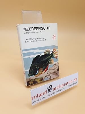 Bild des Verkufers fr Meeresfische und Sportfischerei am Meer ; 11 zum Verkauf von Roland Antiquariat UG haftungsbeschrnkt