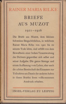 Briefe aus Muzot. 1921-1926. Hrsg. von Ruth Sieber-Rilke und Carl Sieber.