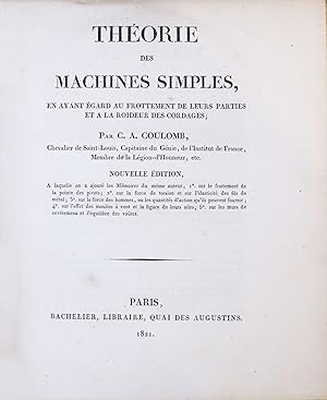 Théorie des machines simples, en ayant égard au frottement de leurs parties et à la roideur de co...