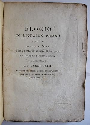 Elogio di Lionardo Pisano recitato nella grand'aula della Regio Universita di Bologna