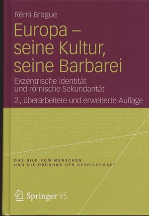 Seller image for Europa - seine Kultur, seine Barbarei: Exzentrische Identitt und rmische Sekundaritt. for sale by Fundus-Online GbR Borkert Schwarz Zerfa