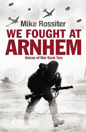 Imagen del vendedor de We Fought at Arnhem a la venta por WeBuyBooks