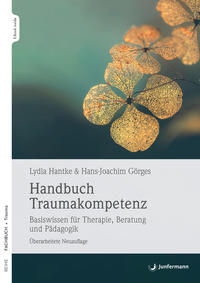 Handbuch Traumakompetenz : Basiswissen für Therapie, Beratung und Pädagogik.