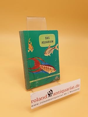 Imagen del vendedor de Das Aquarium a la venta por Roland Antiquariat UG haftungsbeschrnkt